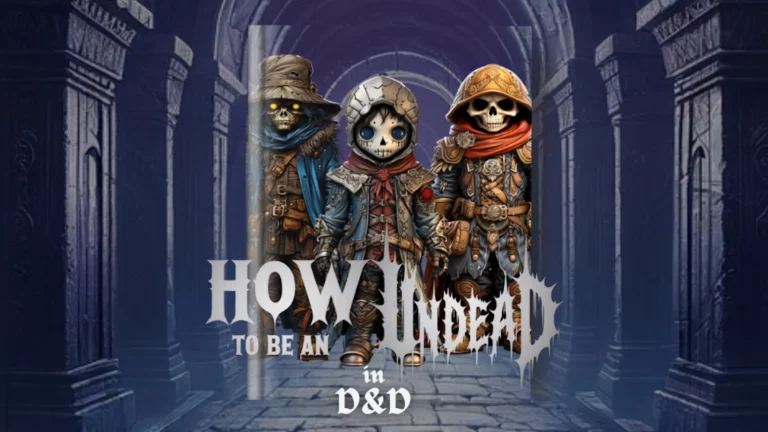 How to be an undead in D&D 5E